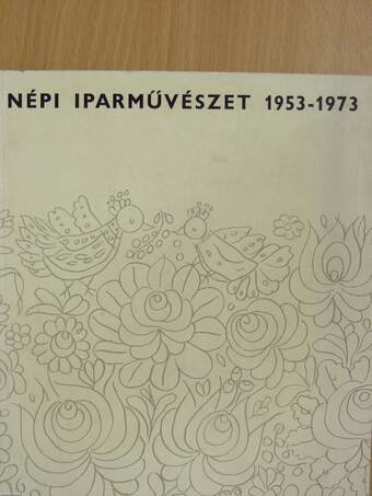 Népi iparművészet 1953-1973