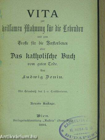 Vita zur heilsamen Mahnung für die Lebenden und zum Troste für die Verstorbenen (gótbetűs)