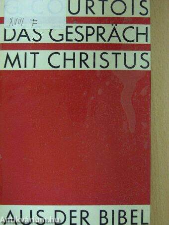 Das Gespräch mit Christus