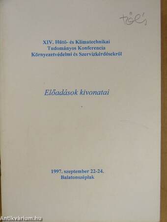 XIV. Hűtő-és Klímatechnikai Tudományos Konferencia Környezetvédelmi és Szervízkérdésekről