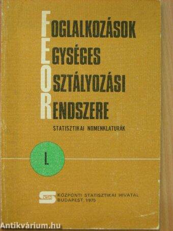 Foglalkozások Egységes Osztályozási Rendszere I. (töredék)