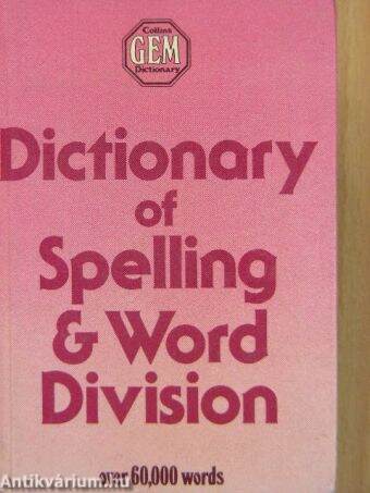 Dictionary of Spelling and Word Division