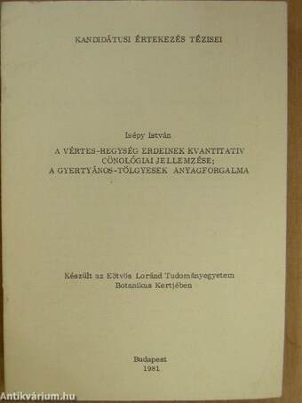A Vértes-hegység erdeinek kvantitativ cönológiai jellemzése; A gyertyános-tölgyesek anyagforgalma