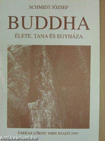 Buddha élete, tana és egyháza