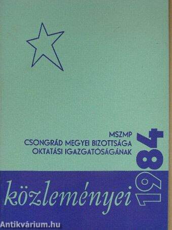 MSZMP Csongrád Megyei Bizottsága Oktatási Igazgatóságának közleményei 1984