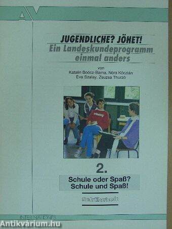 Schule oder Spaß? Schule und Spaß? 2. - Schülerheft