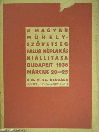 A Magyar Műhely-Szövetség Falusi néplakás kiállítása