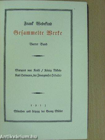 Frank Wedekind Gesammelte Werke IV. (gótbetűs)