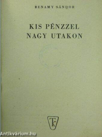 Kis pénzzel nagy utakon