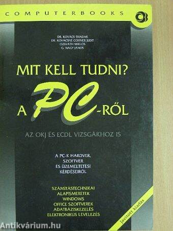 Mit kell tudni a PC-ről?