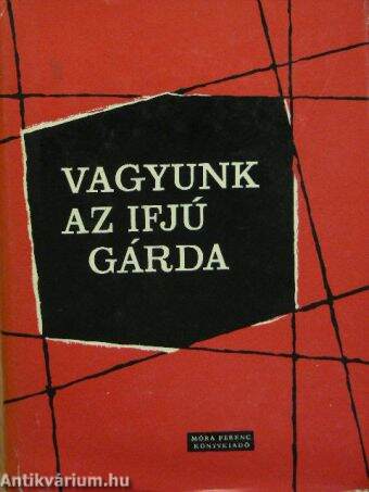 Vagyunk az ifjú gárda