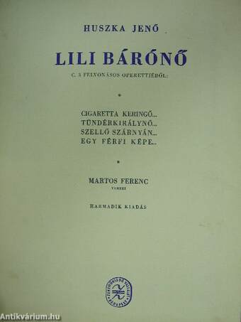 Huszka Jenő: Lili bárónő c. 3 felvonásos operettjéből