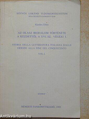 Az olasz irodalom története a kezdettől a XVI. sz. végéig I.