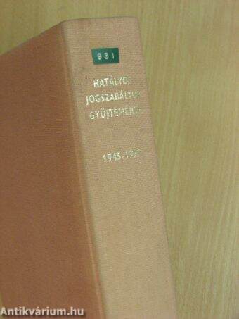 Hatályos jogszabályok gyűjteménye 1945-1972. 3/I-II. (töredék)