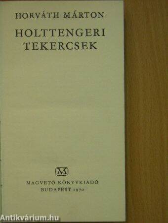 Holttengeri tekercsek