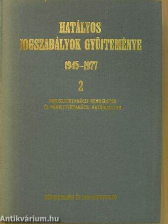 Hatályos jogszabályok gyűjteménye 1945-1977. 2. (töredék)