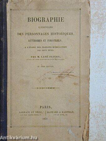 Biographie élémentaire des personnages historiques, littéraires et industriels