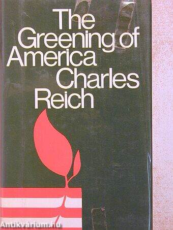 The Greening of America Charles Reich