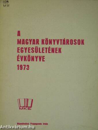 A Magyar Könyvtárosok Egyesületének évkönyve 1973