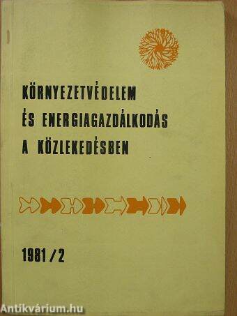 Környezetvédelem és energiagazdálkodás a közlekedésben 1981/2