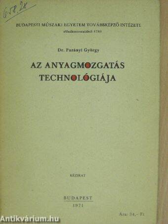 Az anyagmozgatás technológiája