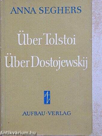 Über Tolstoi-Über Dostojewskij
