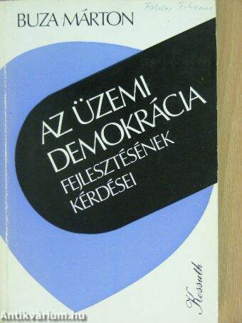 Az üzemi demokrácia fejlesztésének kérdései