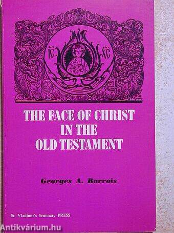 The Face of Christ in the old Testament
