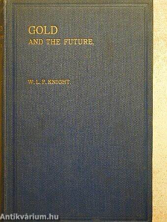Gold and the Future