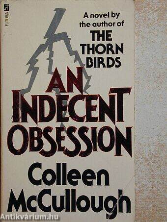 An indecent Obsession