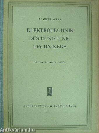 Elektrotechnik des Rundfunktechnikers II.