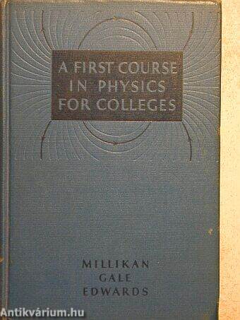 A first Course in Physics for Colleges