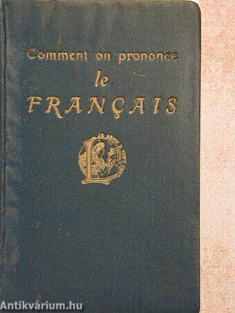 Comment on prononce le francais