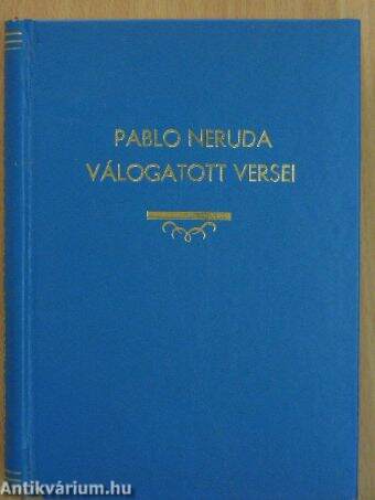 Pablo Neruda válogatott versei