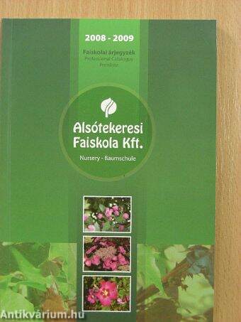 Alsótekeresi Faiskola Kft. árjegyzéke 2008-2009.