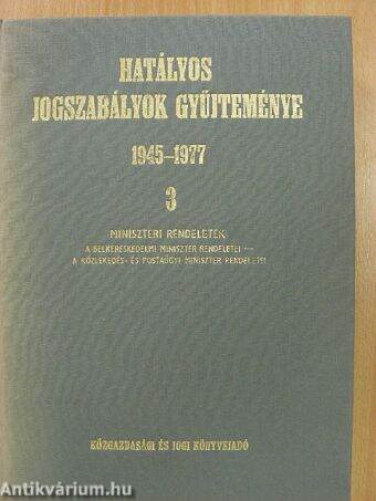 Hatályos jogszabályok gyűjteménye 1945-1977. 3. (töredék)