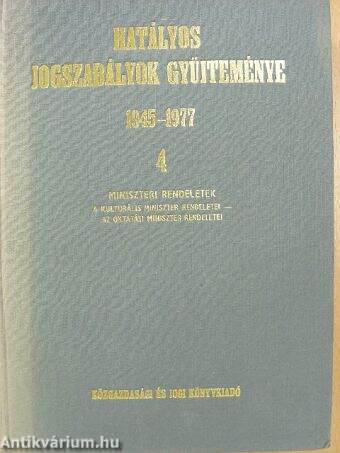 Hatályos jogszabályok gyűjteménye 1945-1977. 4. (töredék)