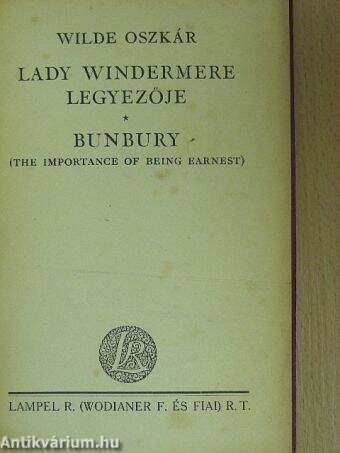 Lady Windermere legyezője/Bunbury