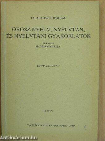 Orosz nyelv, nyelvtan és nyelvtani gyakorlatok