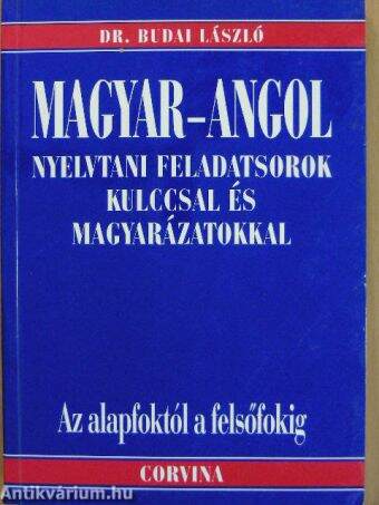 Magyar-angol nyelvtani feladatsorok kulccsal és magyarázatokkal