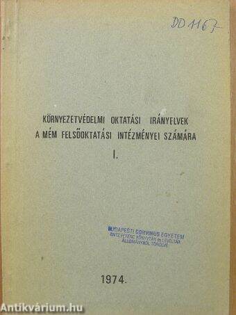 Környezetvédelmi oktatási irányelvek a MÉM Felsőoktatási intézményei számára I.