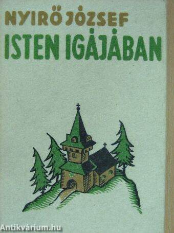 Isten igájában I-II.