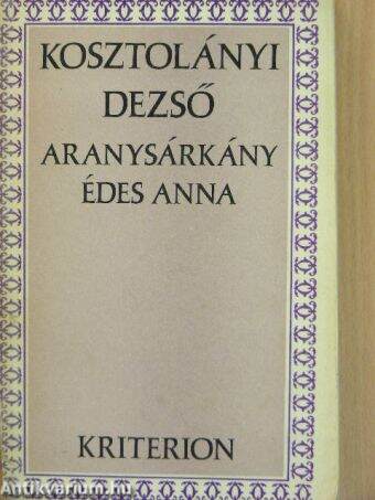 Aranysárkány/Édes Anna