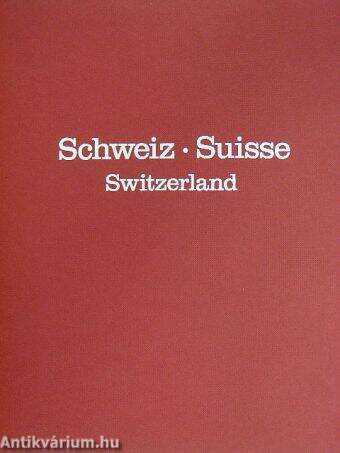 Die Schweiz - Suisse - Switzerland