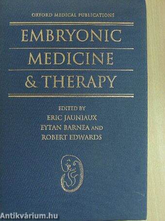 Embryonic Medicine and Therapy