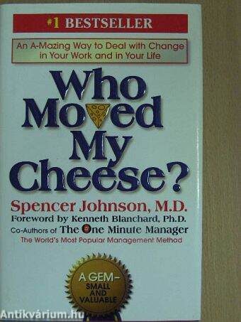 Who Moved my Cheese?