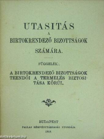 Utasítás a birtokrendező bizottságok számára/Függelék: A birtokrendező bizottságok teendői a termelés biztosítása körül