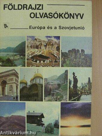 Földrajzi olvasókönyv II. - Európa és a Szovjetunió