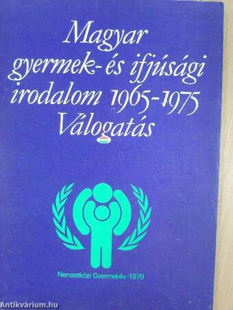 Magyar gyermek- és ifjúsági irodalom 1965-1975 Válogatás