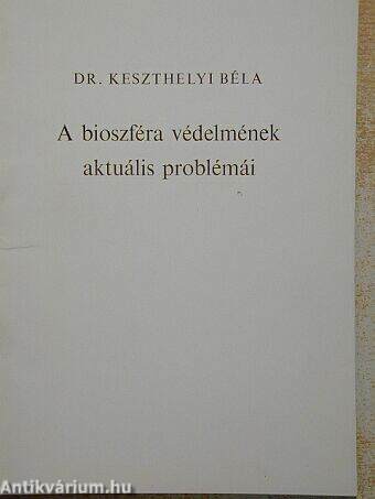 A bioszféra védelmének aktuális problémái